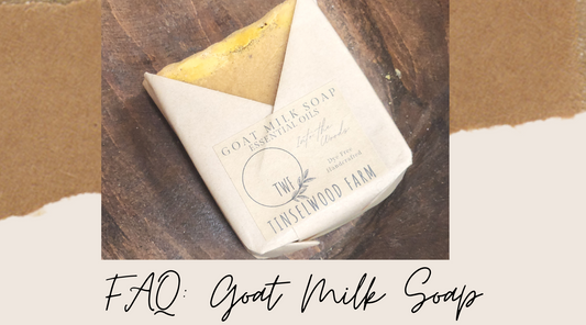 FAQ: Goat Milk Soap